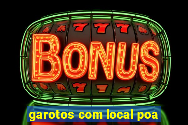 garotos com local poa
